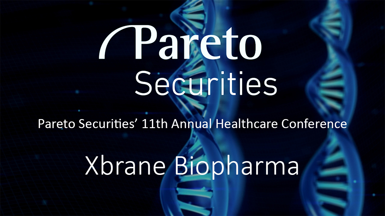 Xbrane Biopharma / Pareto Securities’ 11th Annual Healthcare Conference