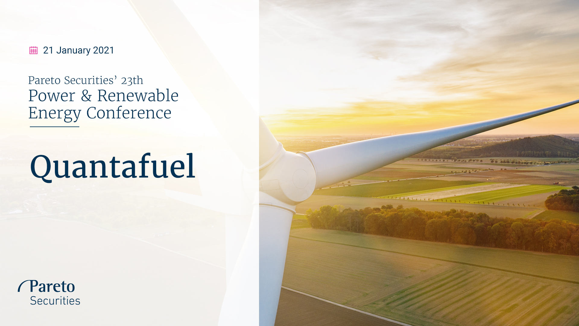 Quantafuel / Pareto Securities’ Power & Renewable Energy Conference