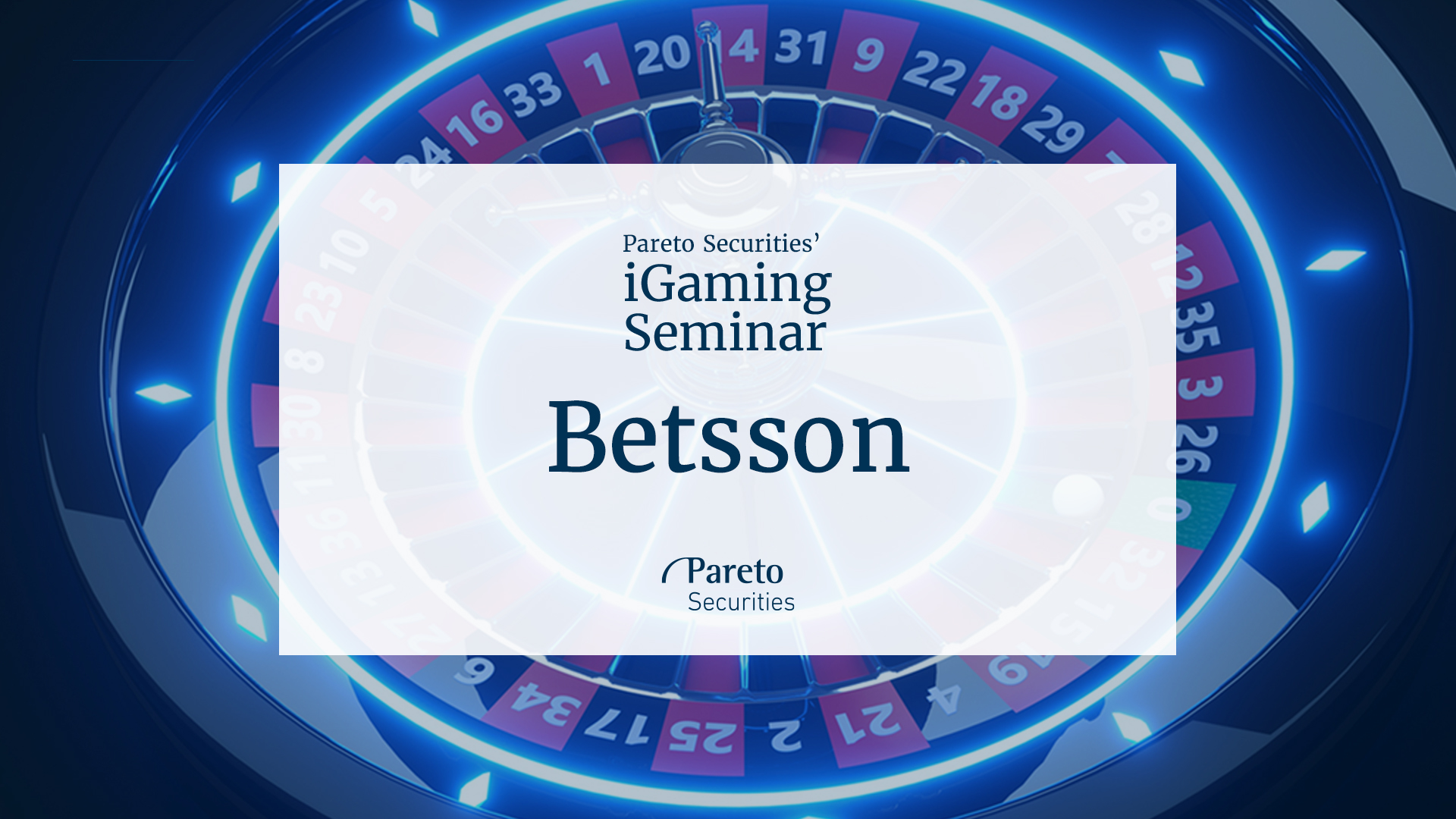Betsson / Pareto Securities’ virtual iGaming seminar
