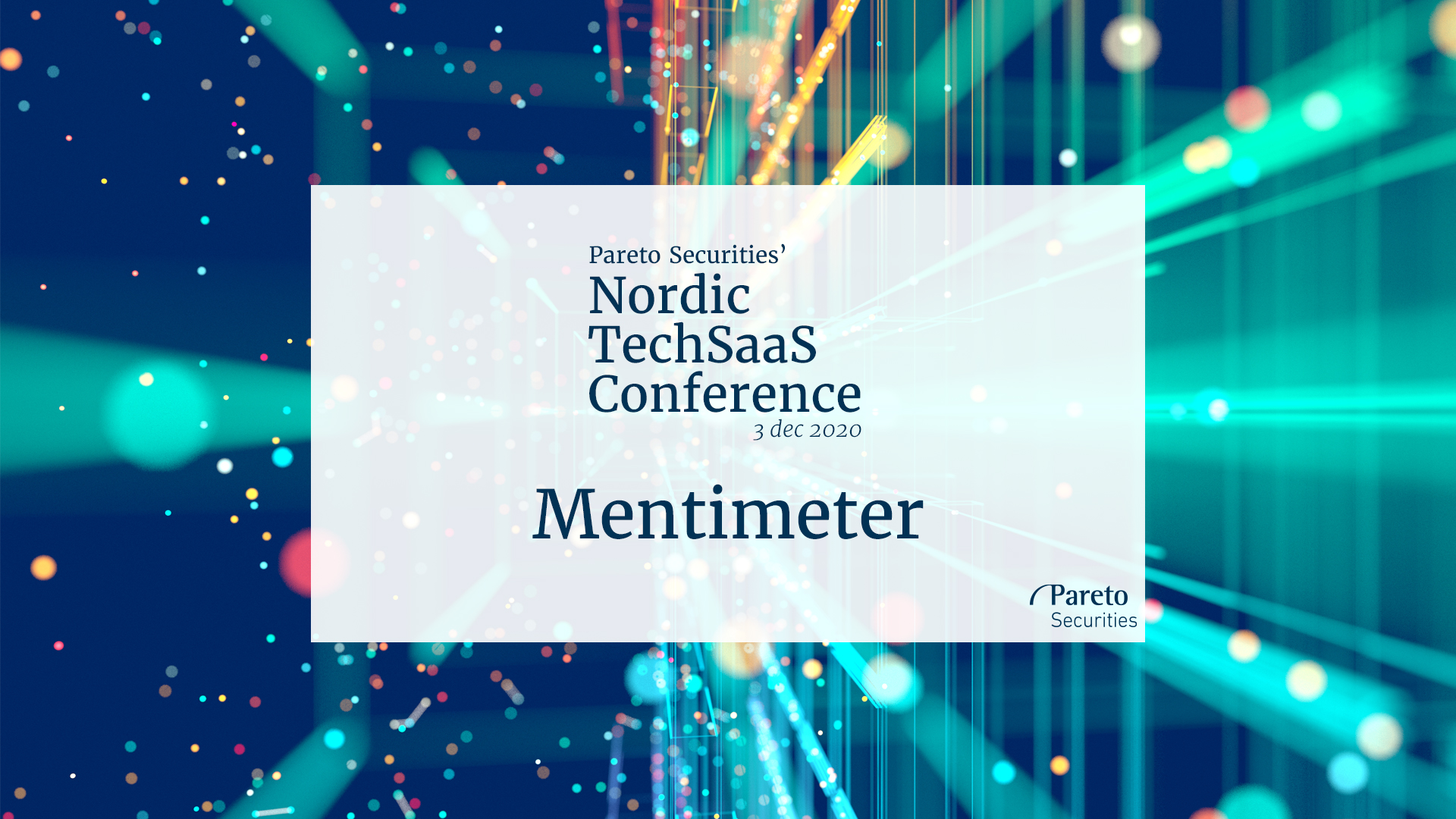 Mentimeter / Pareto Securities’ virtual Nordic TechSaaS Conference